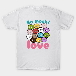 So Mochi Love T-Shirt